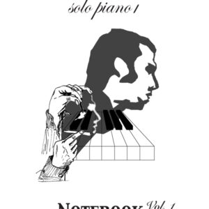 NoteBook Solo Piano I Volume 1