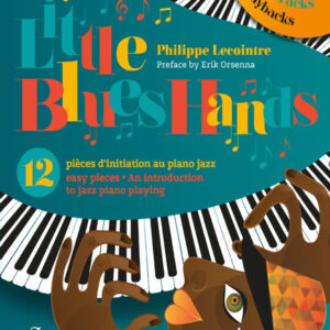 Little Blues Hands Volume 1 : 12 Pièces d'Initiation au Jazz